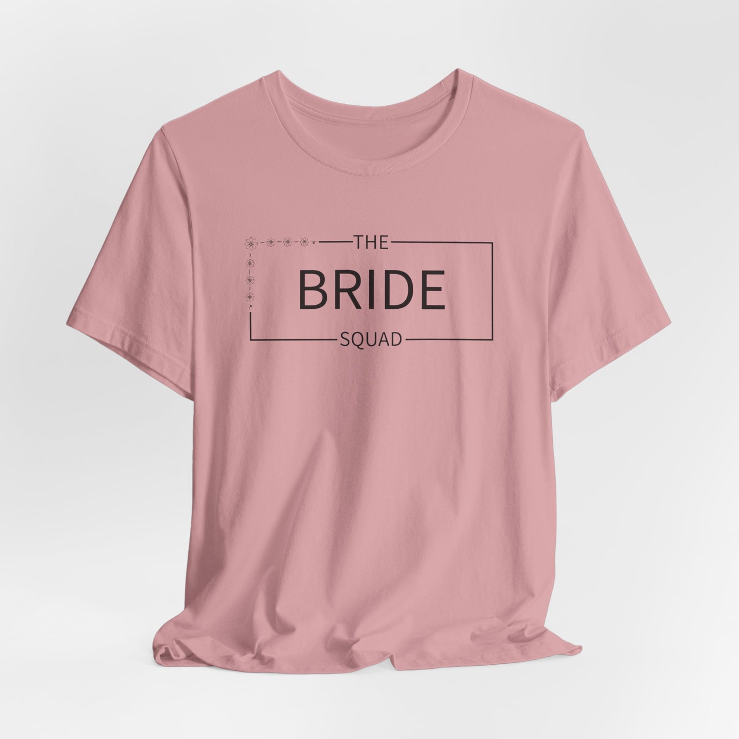 Bride Squad T-Shirt For Wedding Party TShirt For Bachelorette T Shirt