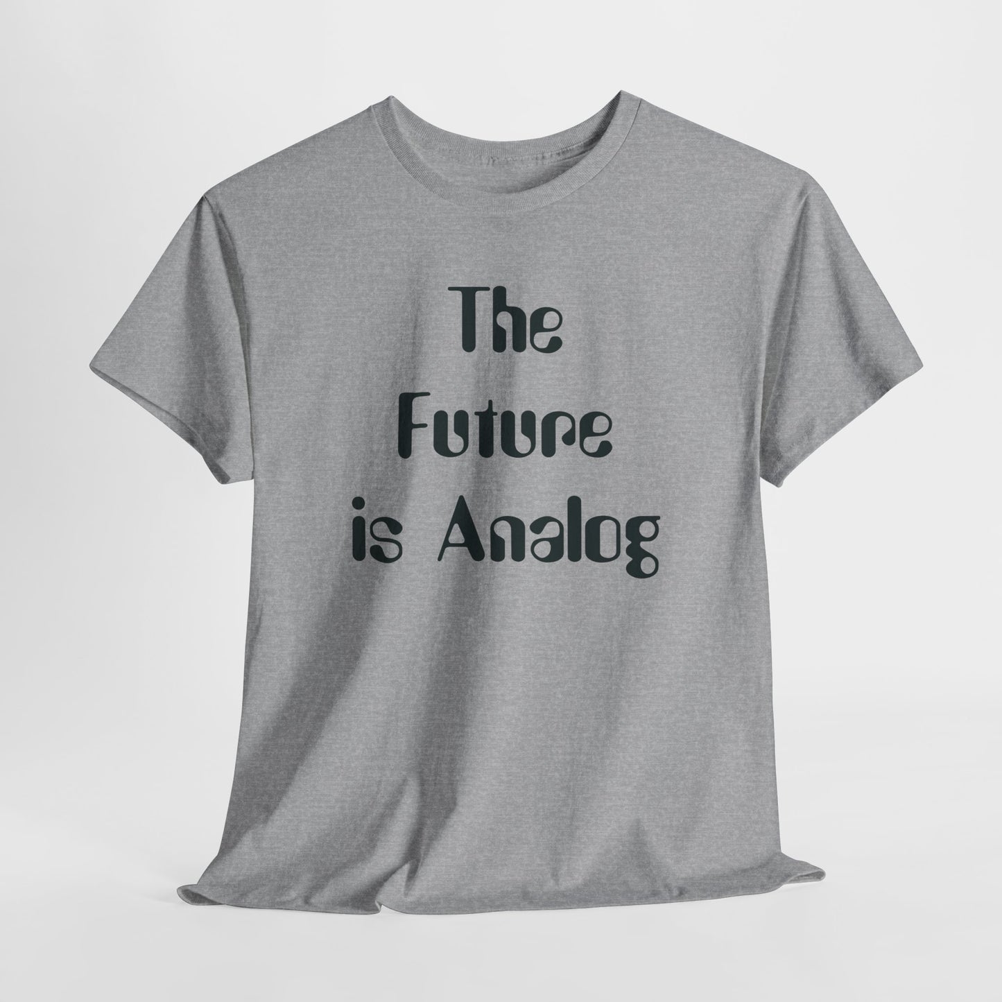 Analog T-Shirt For Future TShirt For Retro Vibes T Shirt For Analog Tech Shirt For Old School T-Shirt For Nerd Gift