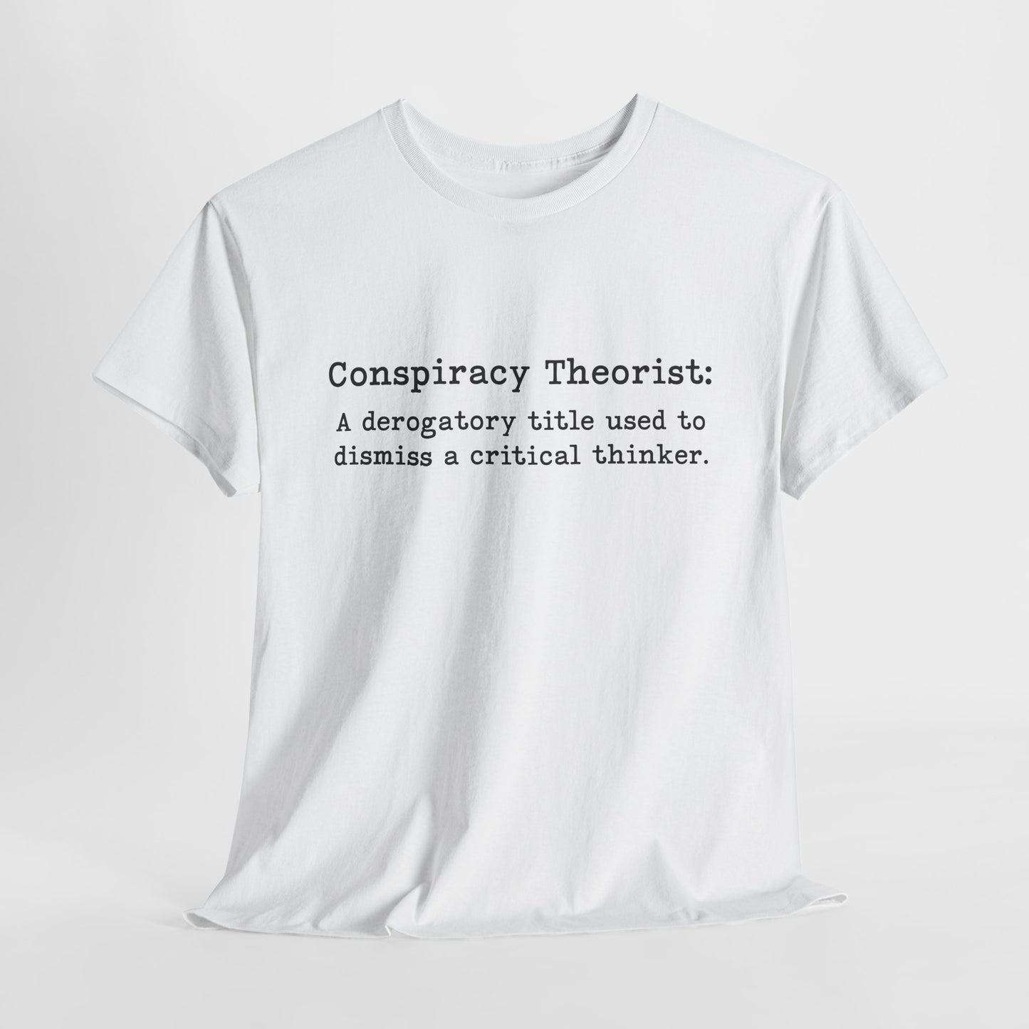 Conspiracy Theorist Definition T-Shirt For Conspiracy Realist TShirt For Conservative T Shirt For Global Agenda Shirt For Patriot Tee