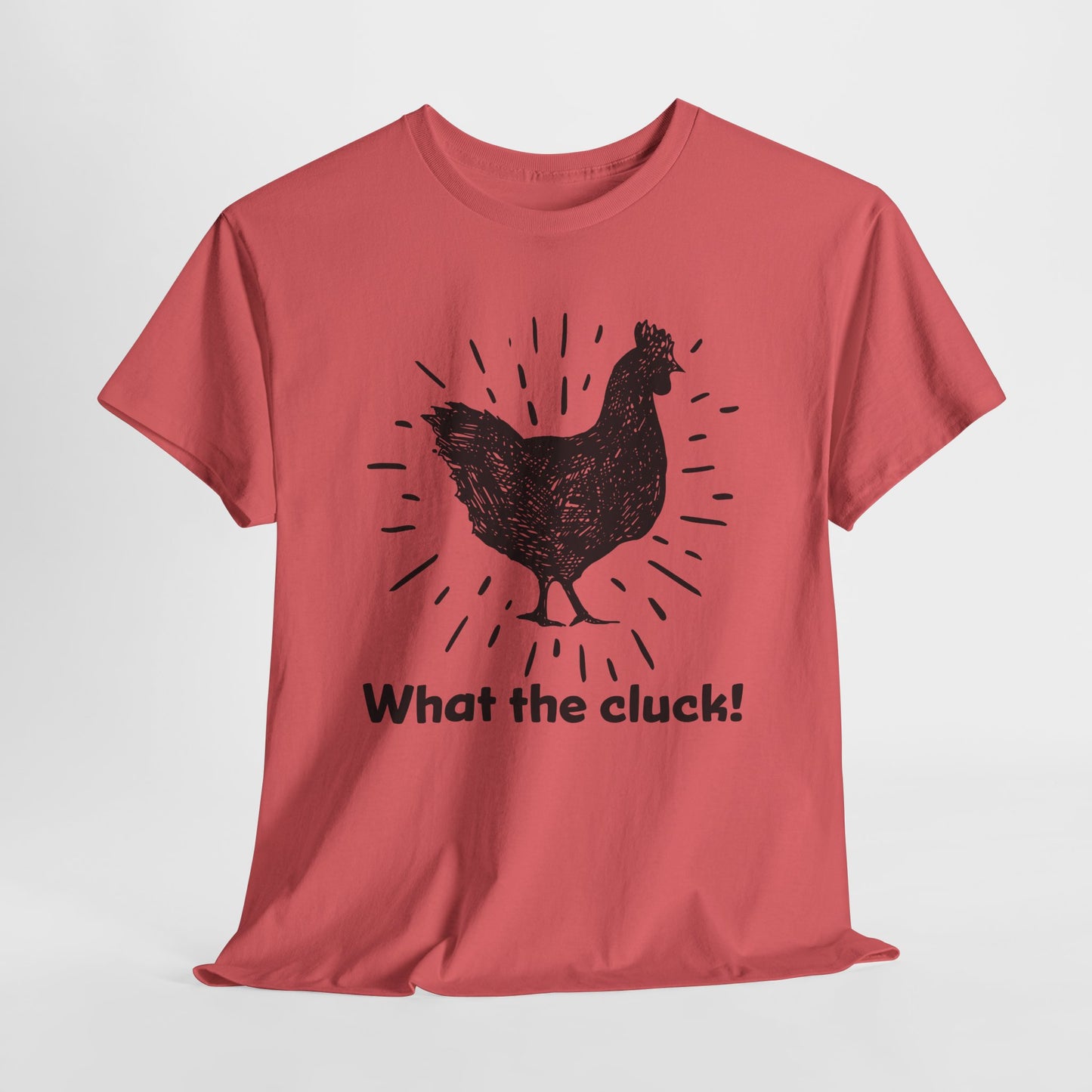 Funny Chicken T-Shirt For What The Cluck TShirt For Hen T Shirt For Farm Girl Shirt For Women T-Shirt For Chicken Owner Tee For Fun Chicken Gift