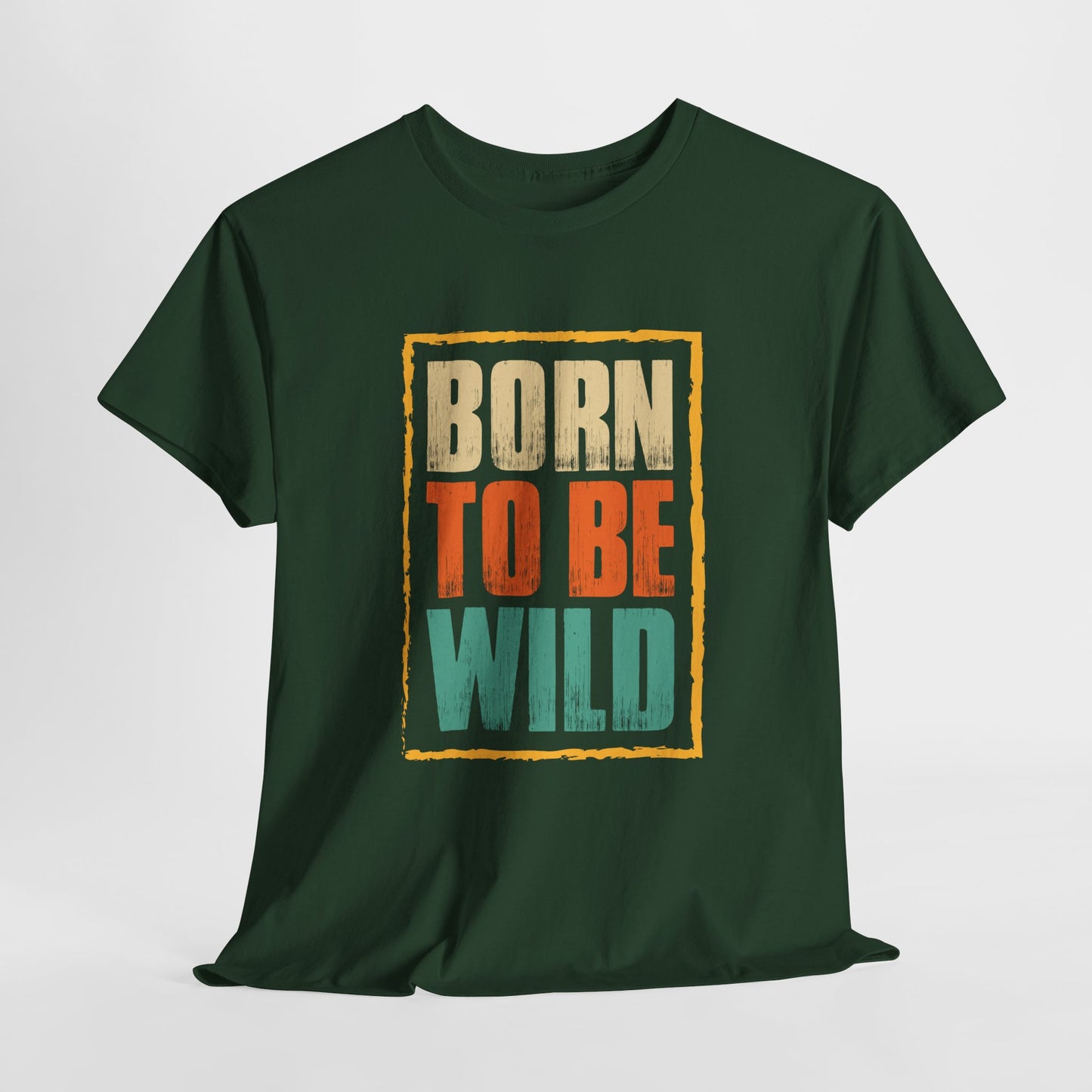 Born To Be Wild T-Shirt For Biker TShirt For Party T Shirt For Adventure Tee For Sports Gift