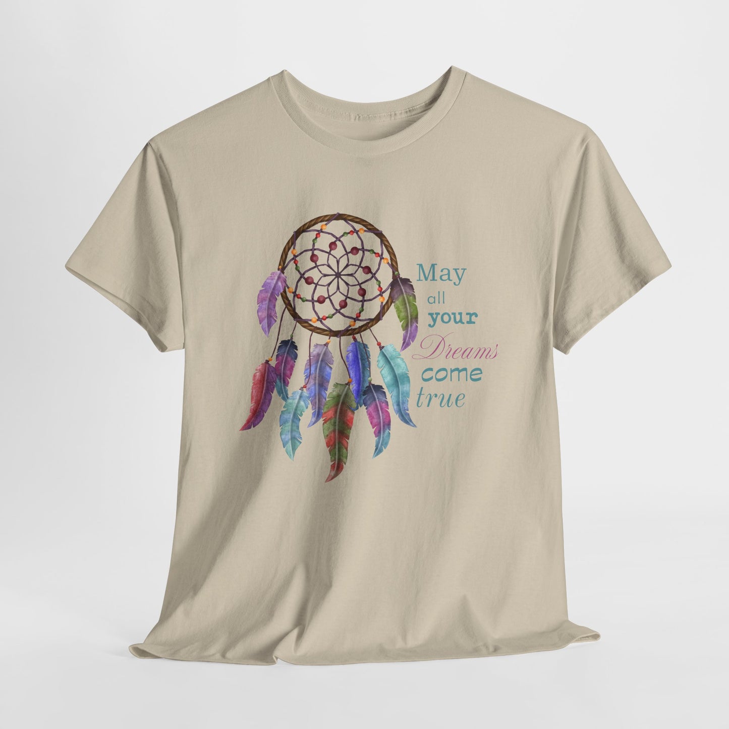 Dreamcatcher T-Shirt For May All Your Dreams Come True TShirt For Motivational T Shirt For Spiritual Tee For Woman