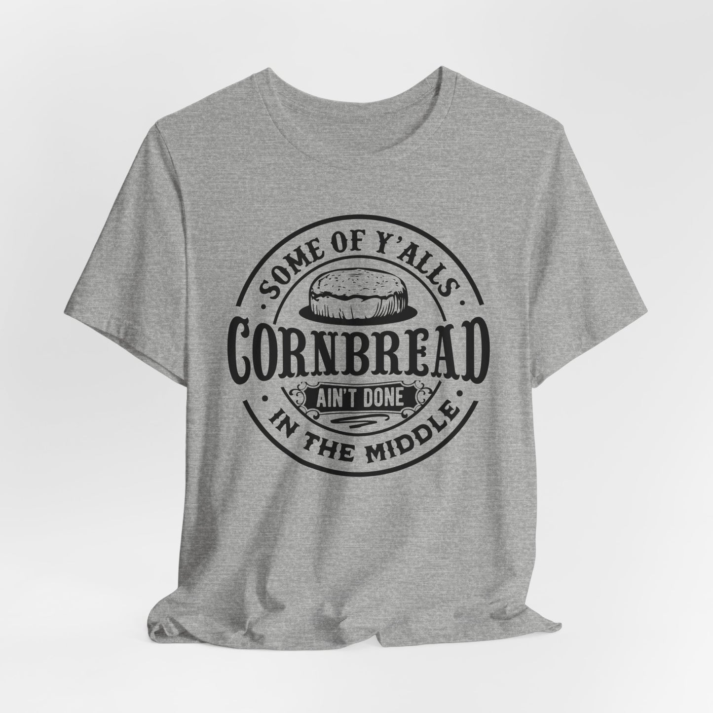 Funny Cornbread T-Shirt For Southern Humor TShirt For Sarcastic Comment T Shirt For Dummies