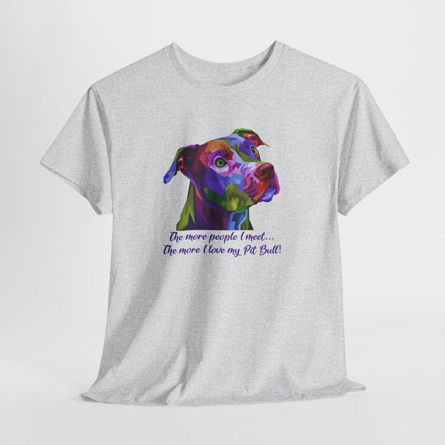 Pit Bull T-Shirt For Pittie TShirt For Pitbull T Shirt For Favorite Dog Breed Shirt For Dog Lovers Tee For Dog Lovers Gift