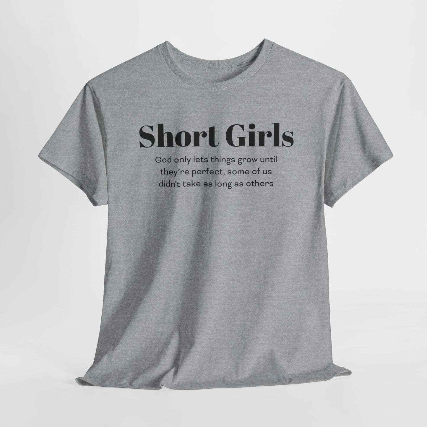 Funny T-Shirt For Short Girls T-Shirt For Sentimental Girl Shirt For Motivational Girl Shirt For Gift For Short Girl