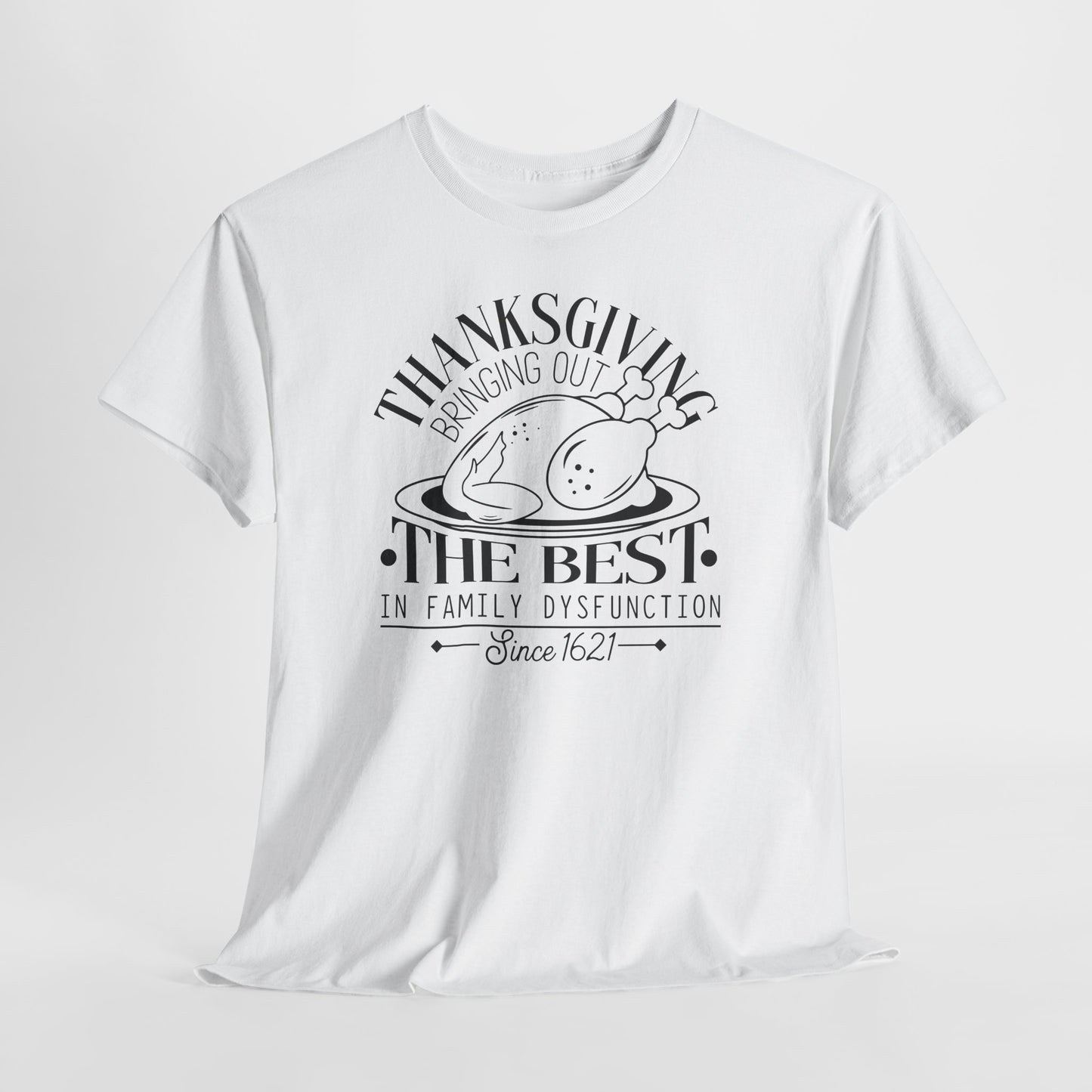 Family Dysfunction Feast T-Shirt