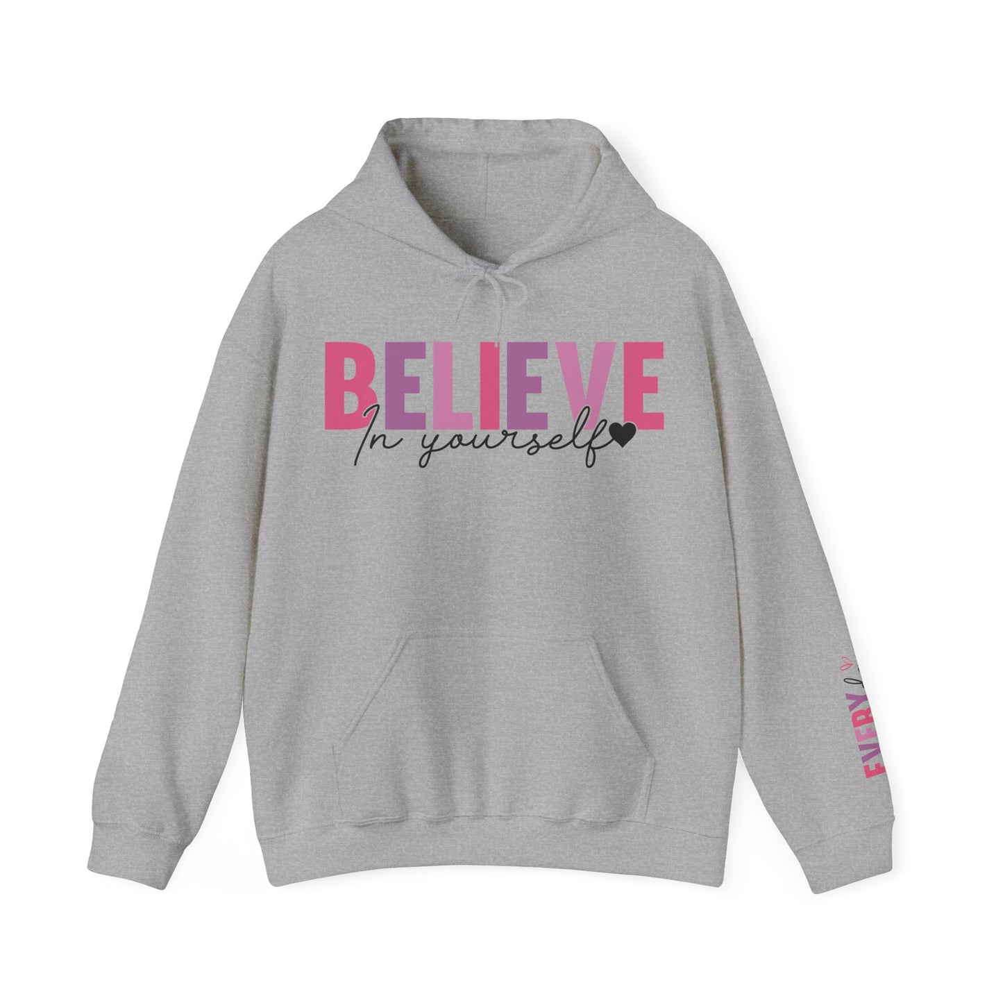 Believe In Yourself Hoodie For Inspirational Hooded Sweatshirt