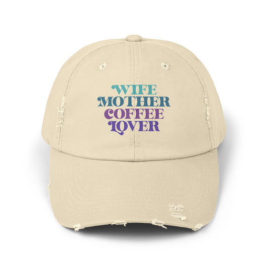 Wife Mother Coffee Lover Ball Cap - Mom Hat