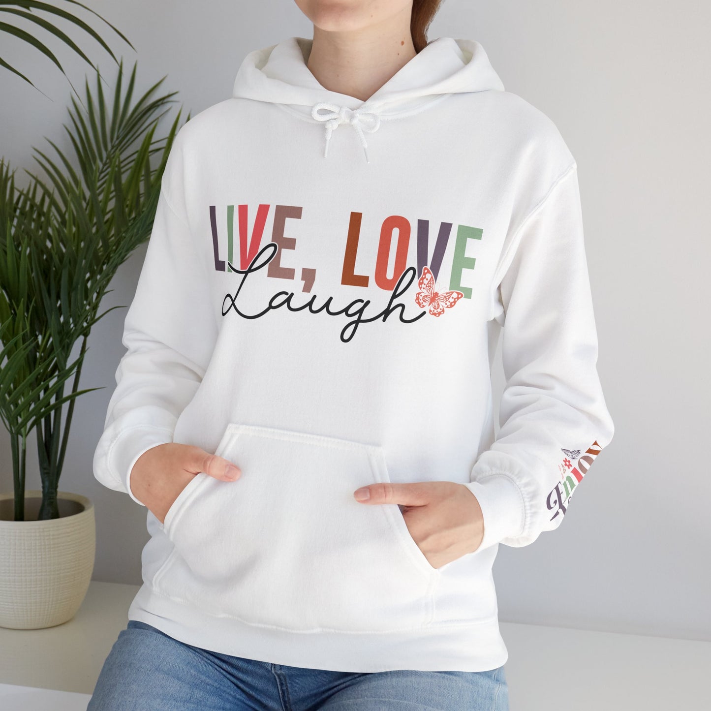 Live Laugh Love Hoodie For Enjoy Hooded Sweatshirt