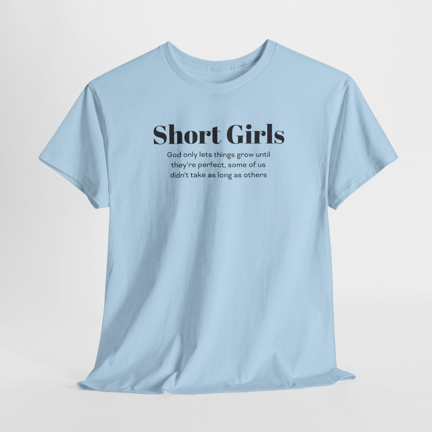 Funny T-Shirt For Short Girls T-Shirt For Sentimental Girl Shirt For Motivational Girl Shirt For Gift