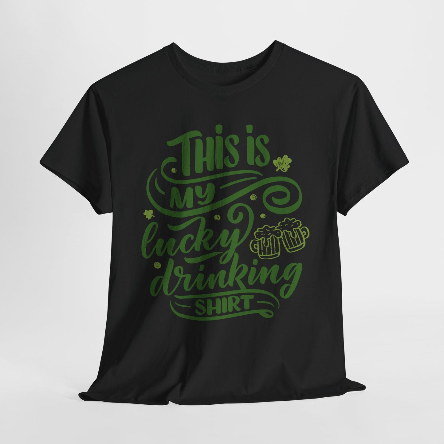 Lucky Drinking T-Shirt For St Patrick's Day TShirt For Irish Party T Shirt