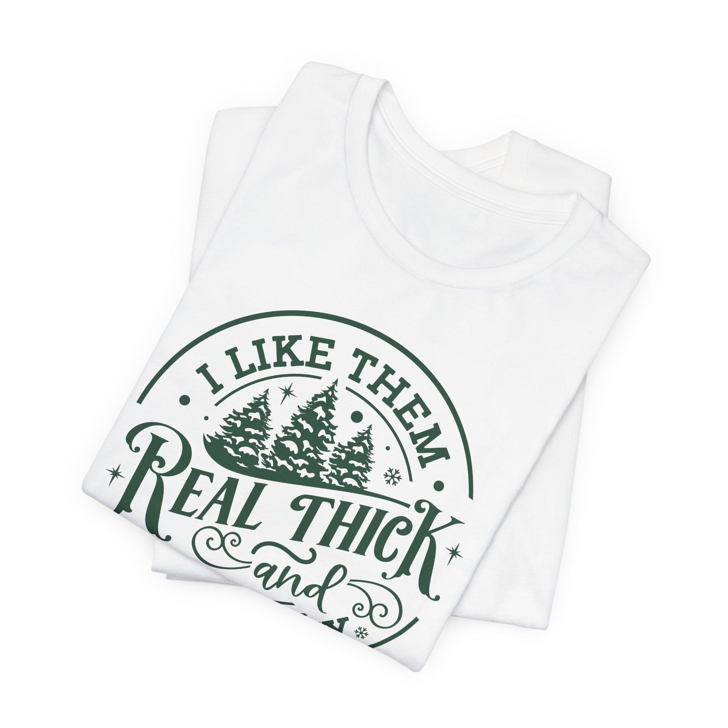 Punny Christmas T-Shirt For Thick And Sprucey T Shirt For Xmas Tree TShirt