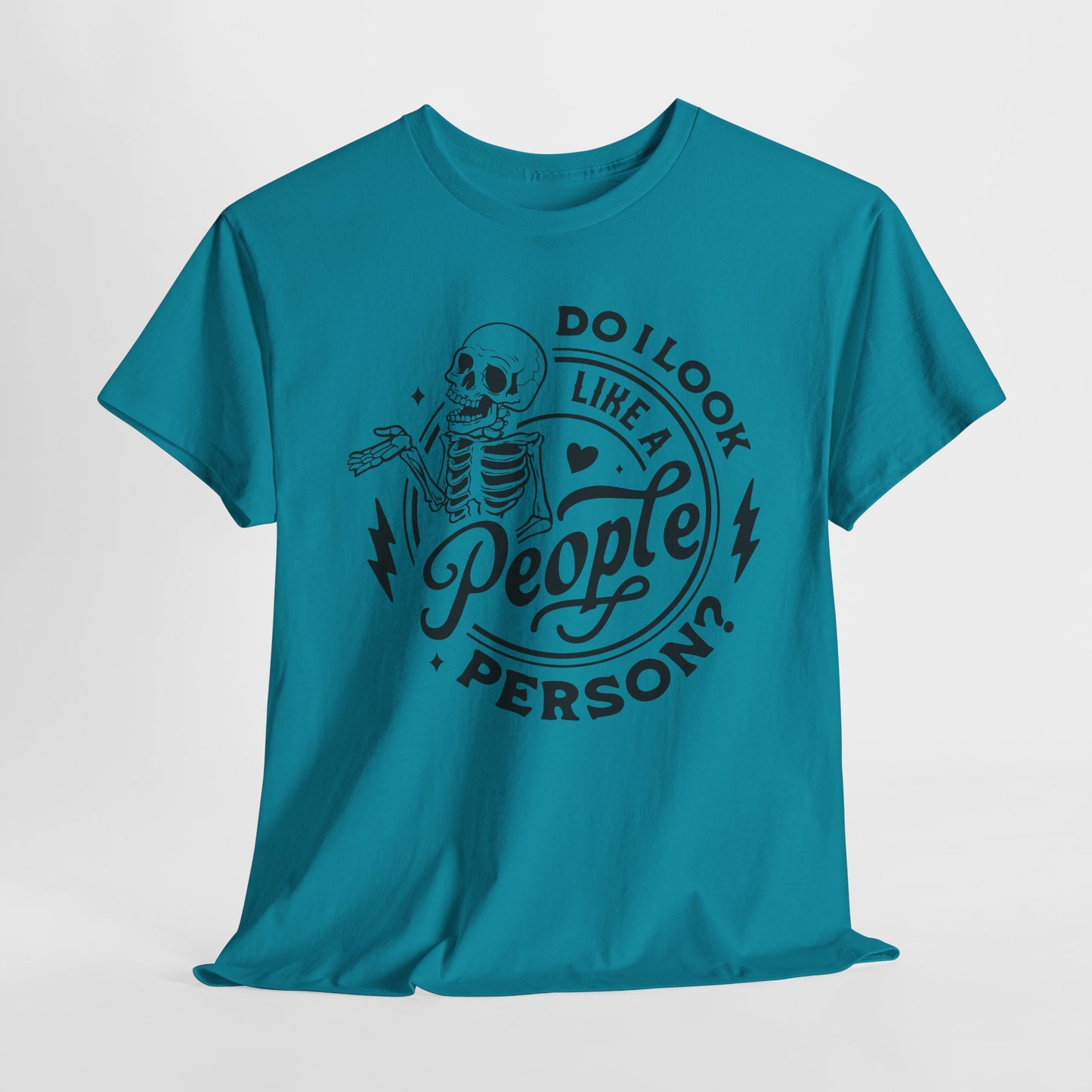 Snarky Skeleton T-Shirt For People Person T Shirt For Funny Halloween TShirt