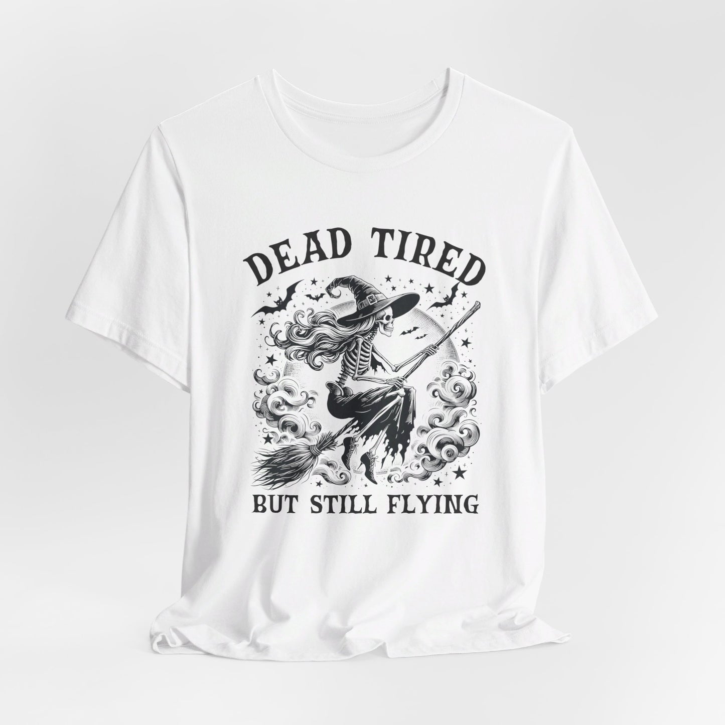 Dead Tired T-Shirt For Halloween Costume T Shirt For Flying Witch TShirt