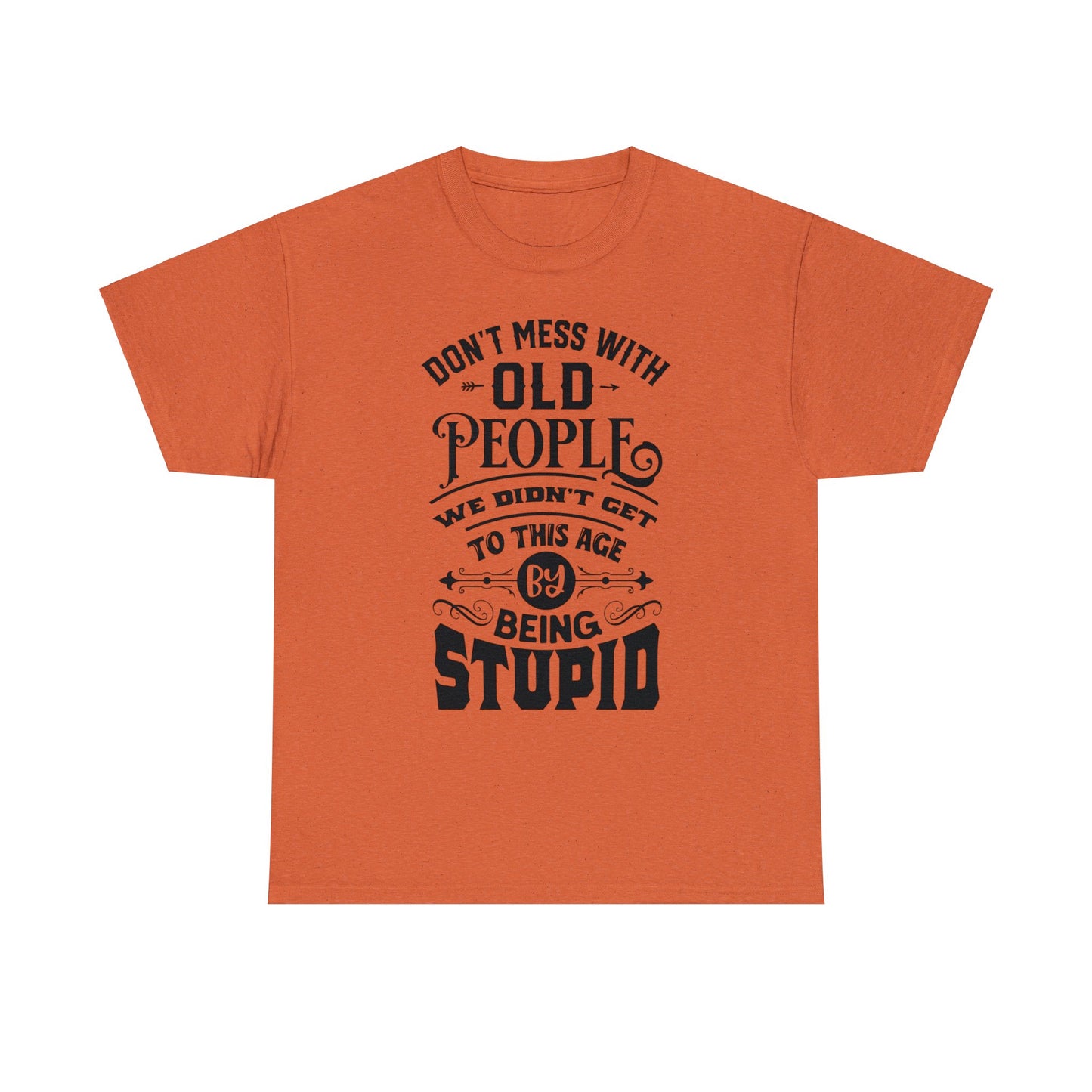 Old People T-Shirt For Funny Aging T Shirt For Getting Older TShirt For Birthday Gift