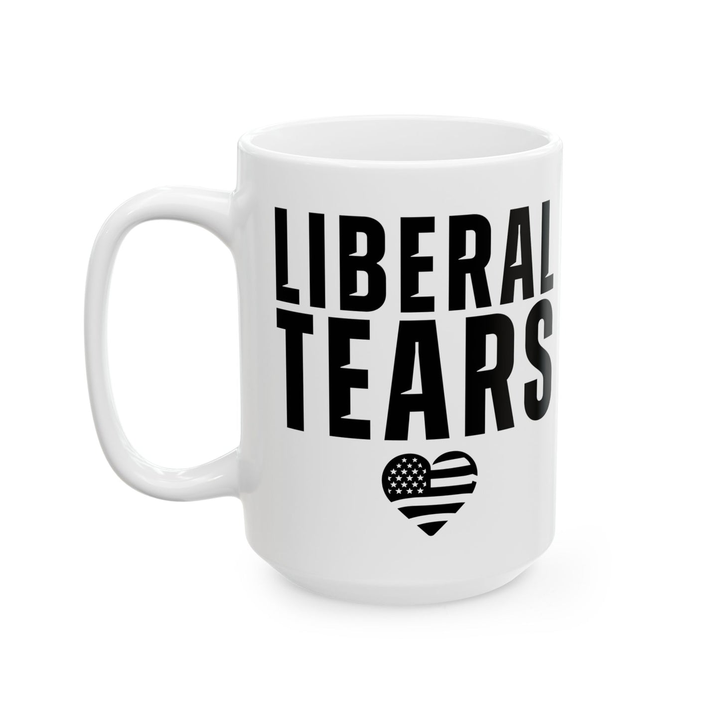 Liberal Tears Mug For Conservative Coffee Cup For Funny Political Tea Cup