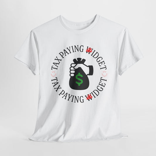 Tax Paying Widget Graphic T-Shirt
