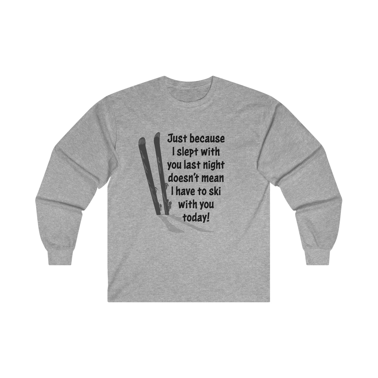 Ski T-Shirt For Ski Bum TShirt For Skier T Shirt For Skiing Shirt For Snow Day Shirt For Skier Tee For Funny Shirt For Sarcastic Humor Gift