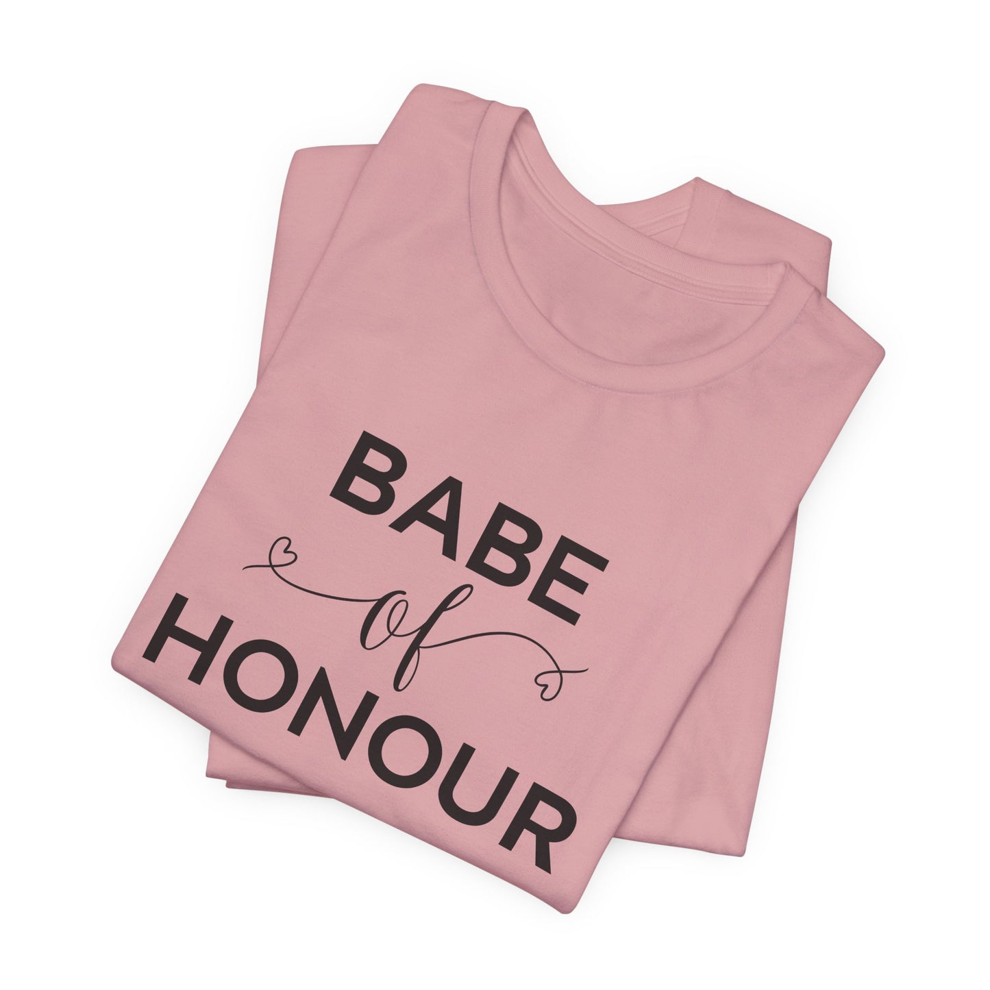 Babe Of Honor T-Shirt For Bridal Party T Shirt For Maid Of Honor TShirt