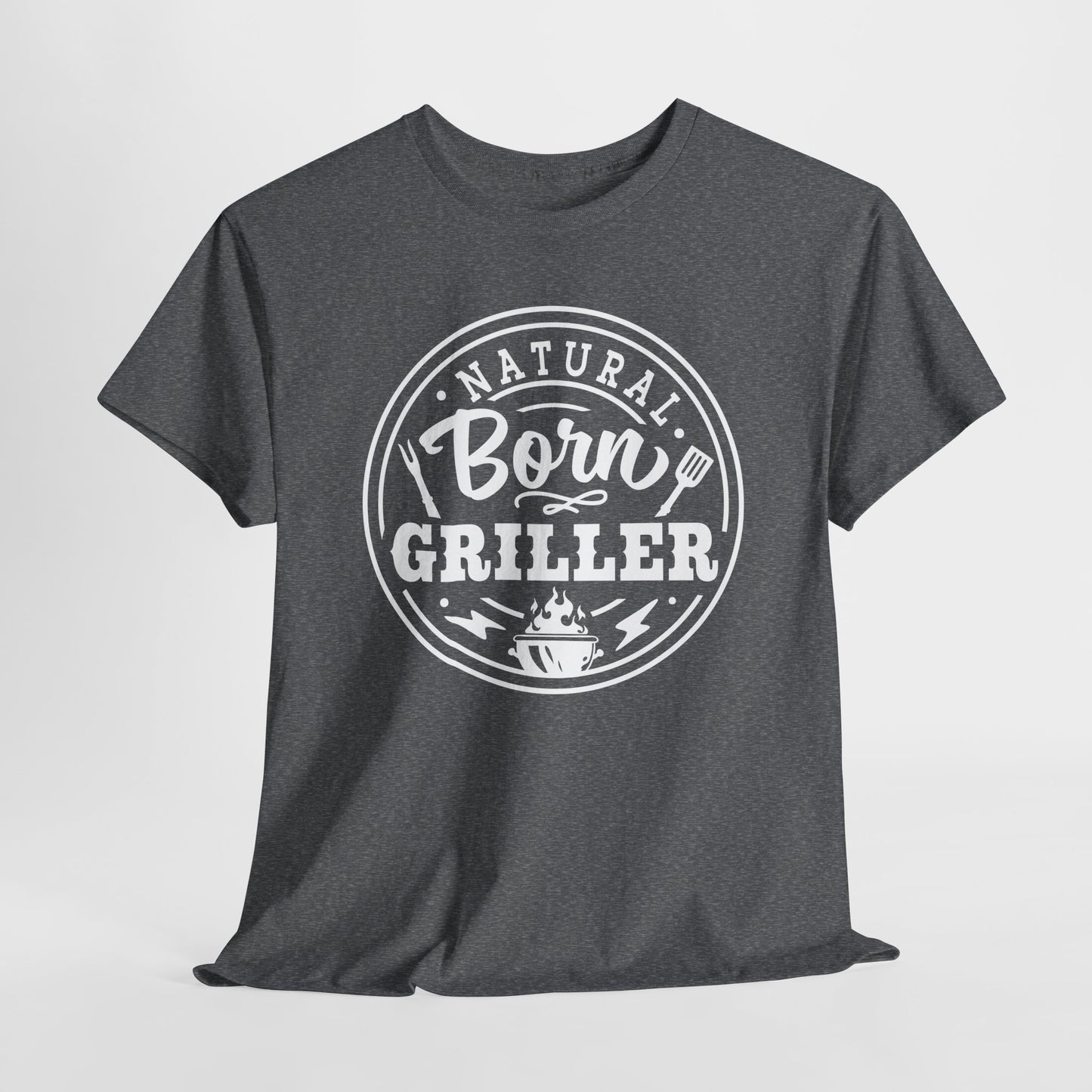 Natural Born Griller T-Shirt For BBQ T Shirt For Dad TShirt For Father's Day