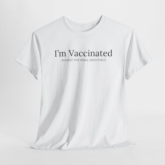 Vaccinated T-Shirt For Woke Mind T Shirt For Do Not Comply TShirt