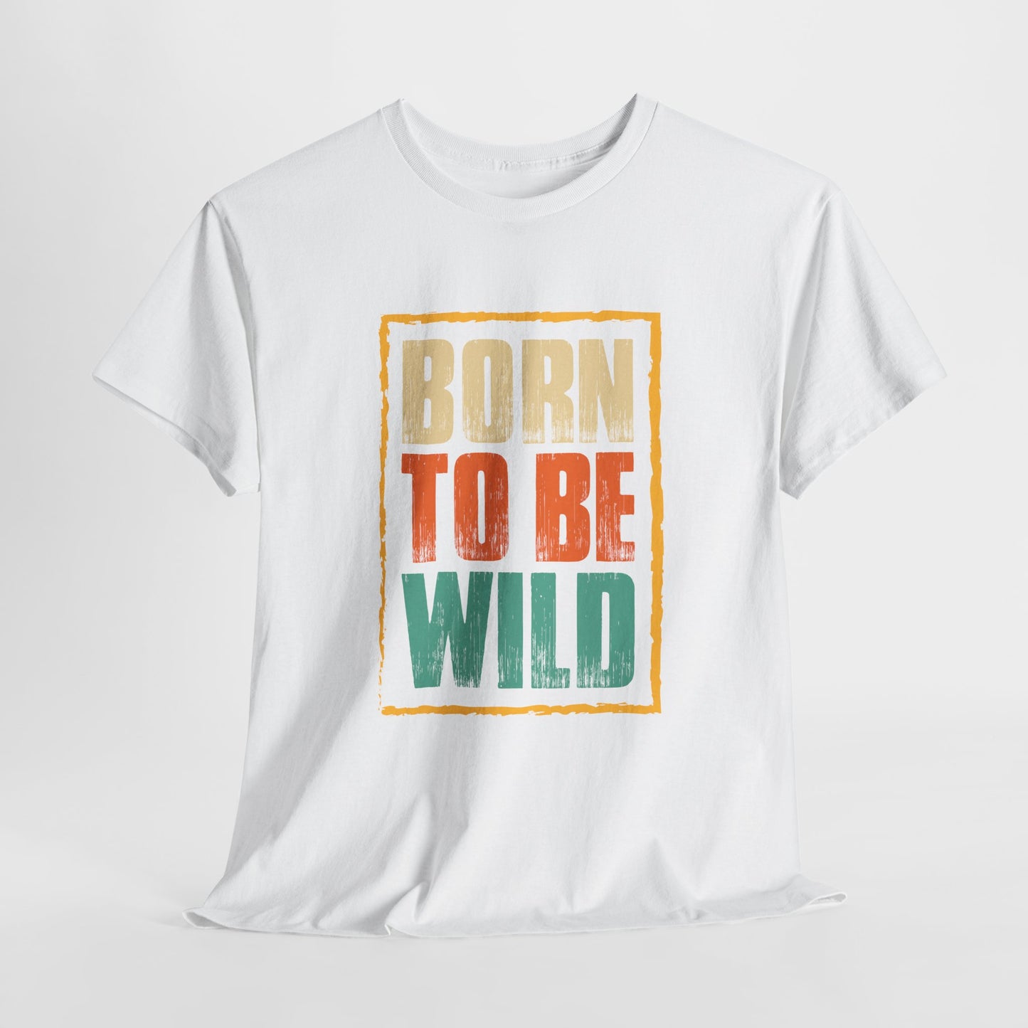 Born To Be Wild T-Shirt For Biker TShirt For Party T Shirt For Adventure Tee For Sports Gift