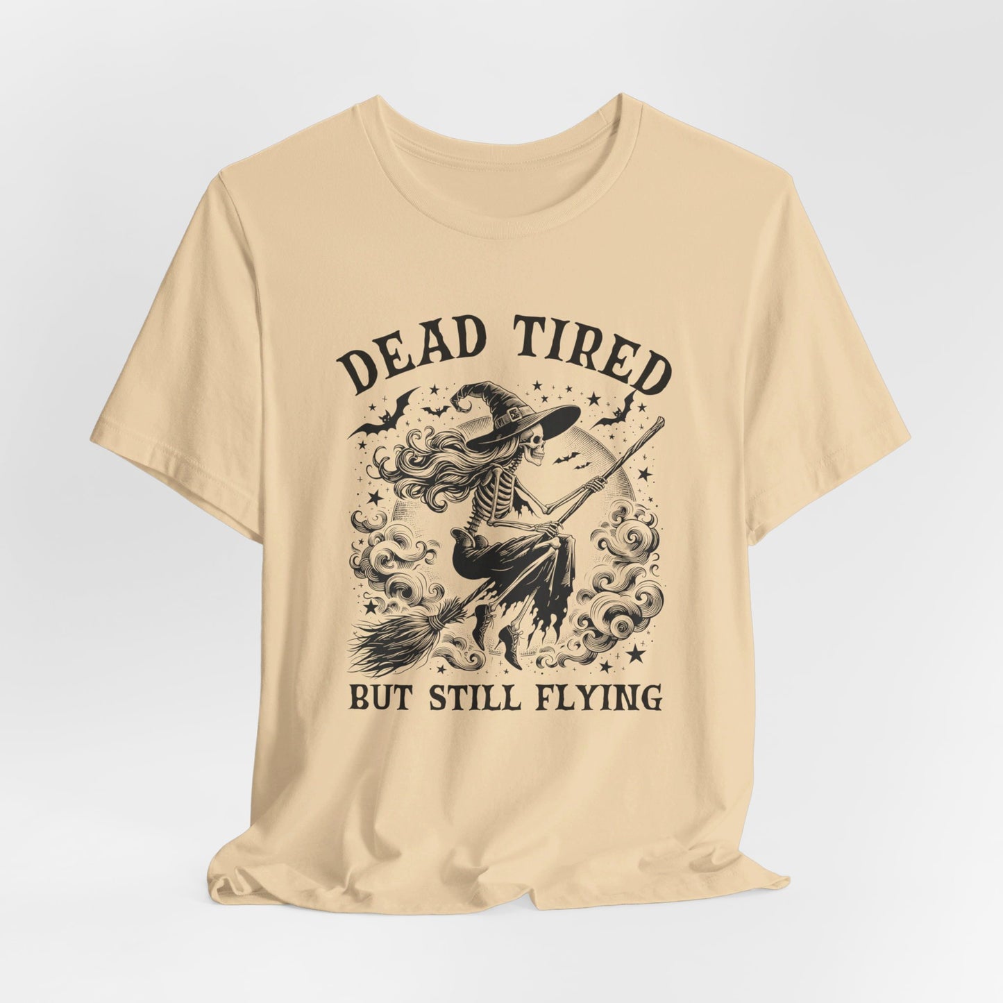 Dead Tired T-Shirt For Halloween Costume T Shirt For Flying Witch TShirt