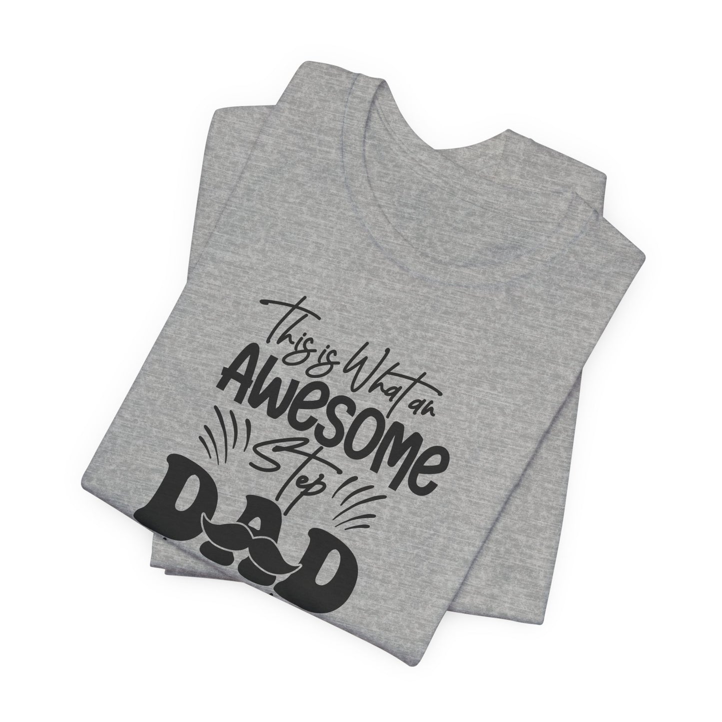 Awesome Step Dad T-Shirt For Cool Parent TShirt For Great Father's Day T Shirt Gift Idea