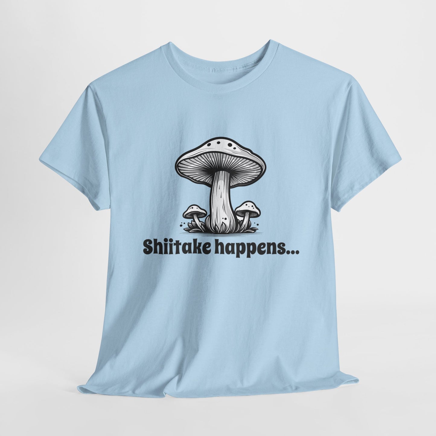 Shiitake Happens T-Shirt For Mushroom T Shirt For Funny Cook TShirt For Fungi Gift