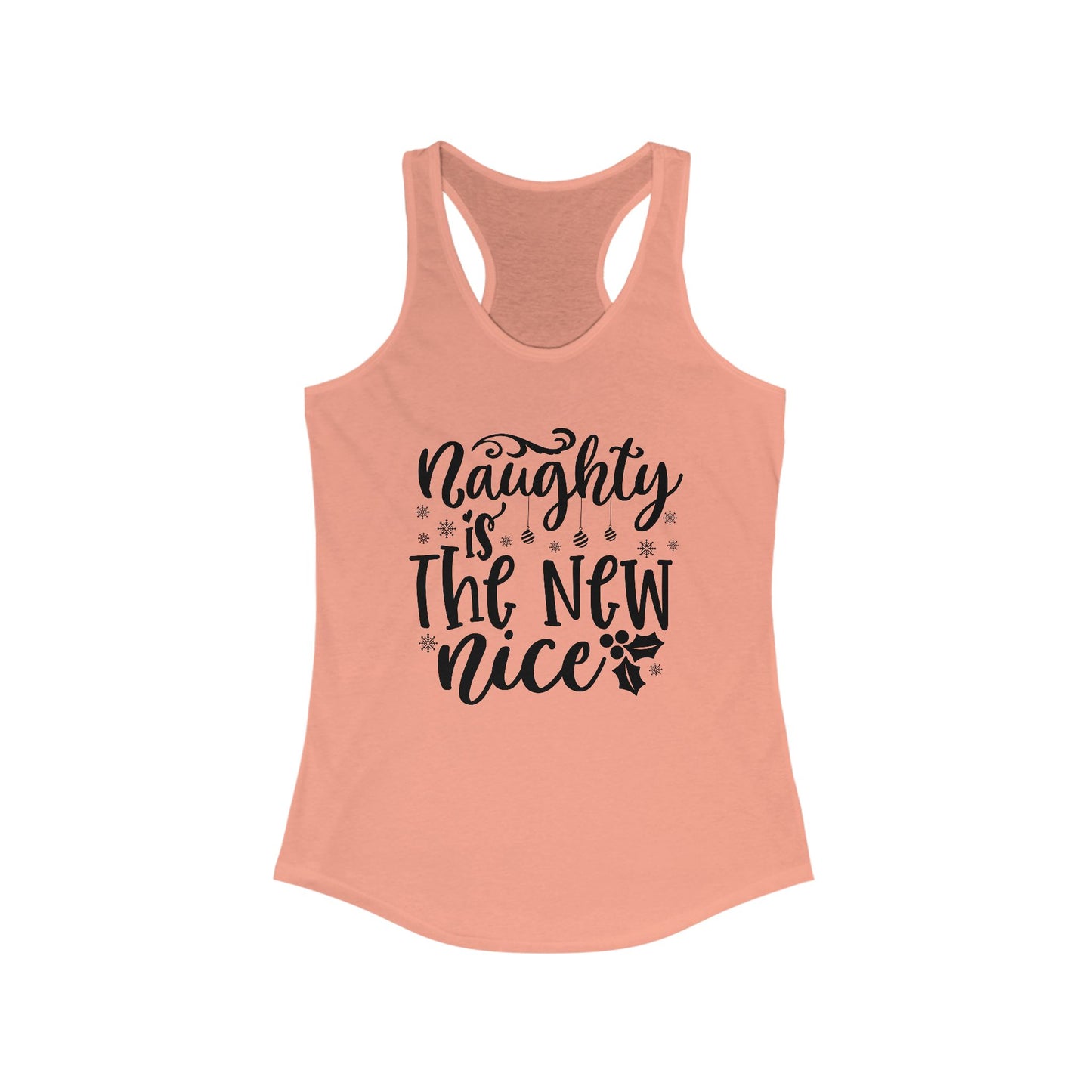 Naughty Is The New Nice Racerback Tank For Fun Christmas Tank Top