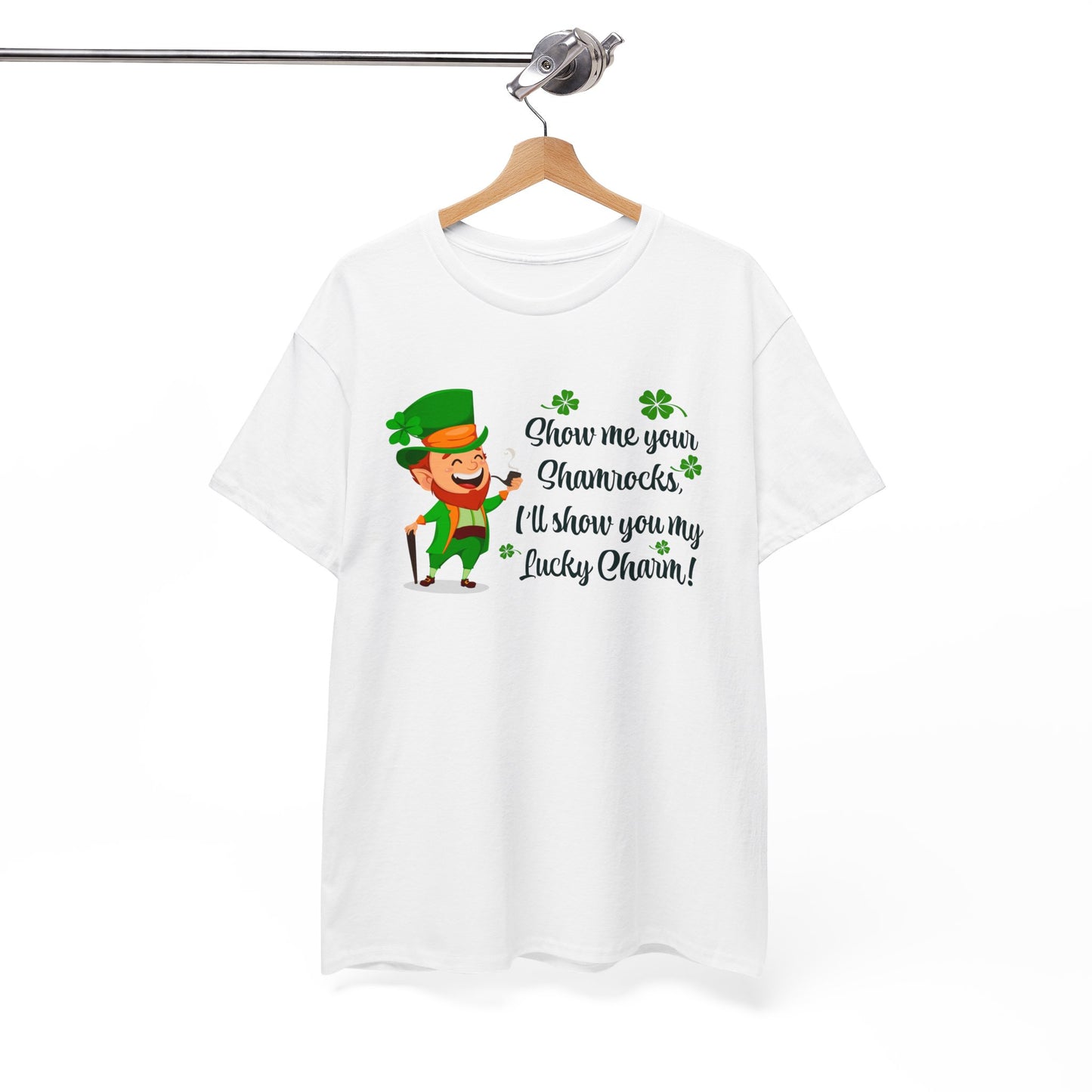 Show Me Your Shamrocks T-Shirt For St. Paddy Day T Shirt For St. Patricks Day TShirt