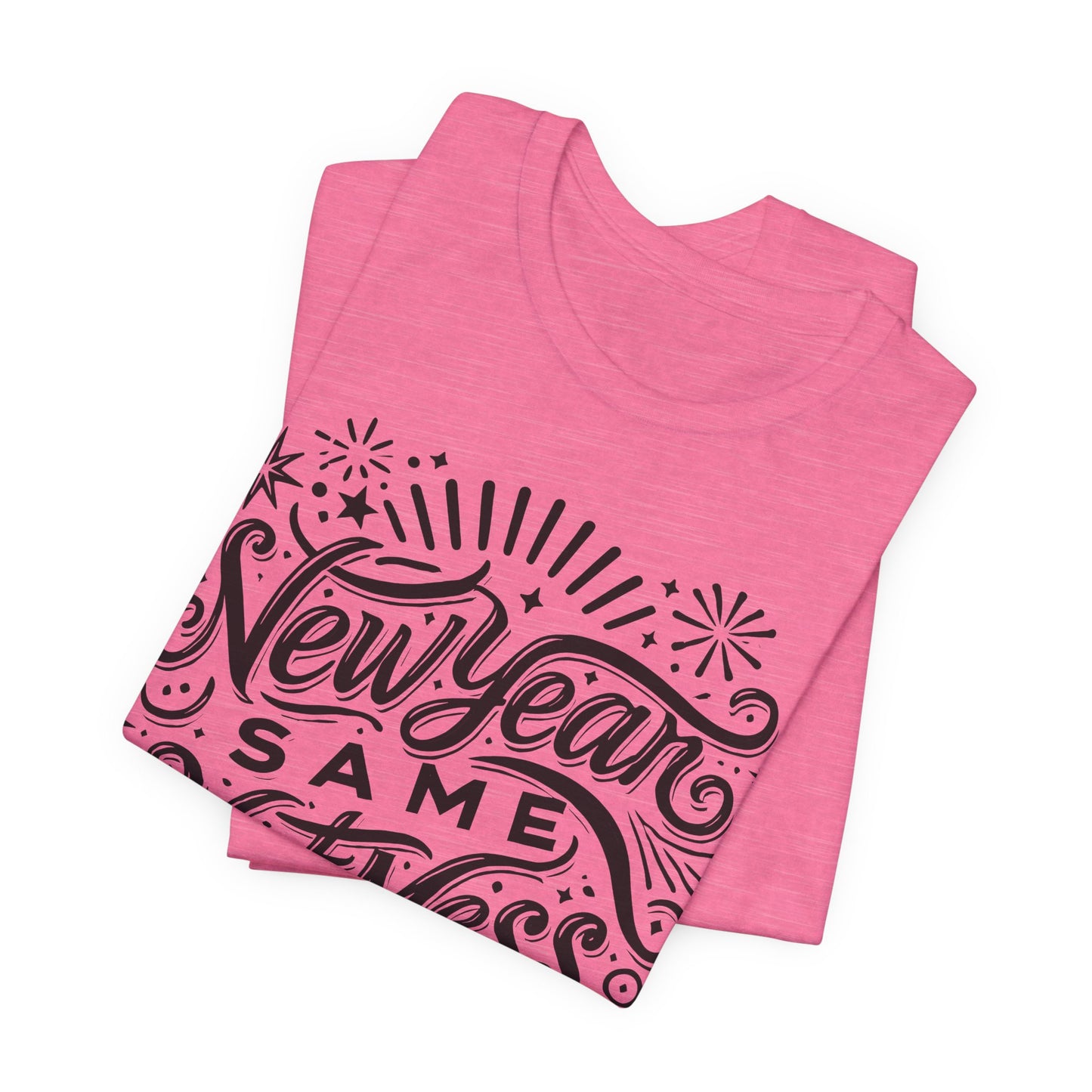 New Year Same Hot Mess Women’s Funny Graphic T-Shirt
