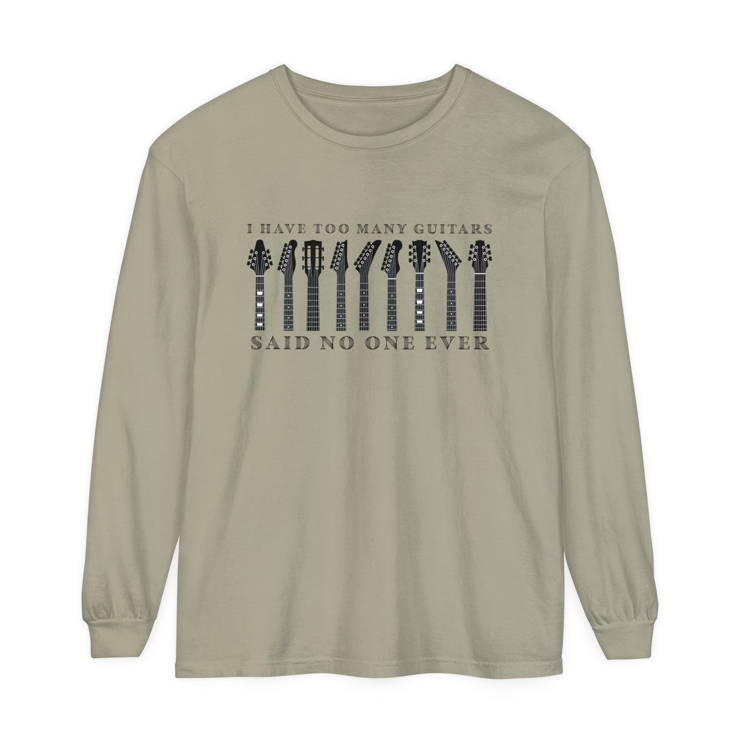 Too Many Guitars Long Sleeve T-Shirt For Musician T Shirt For Guitarist TShirt