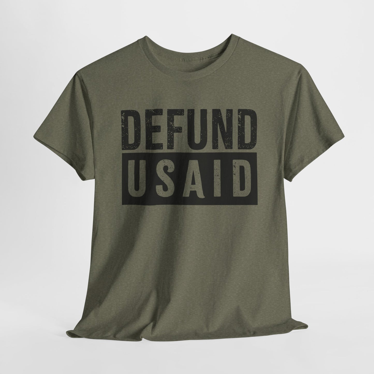 Heather Military green short sleeve tshirt with black lettering that says Defund USAID