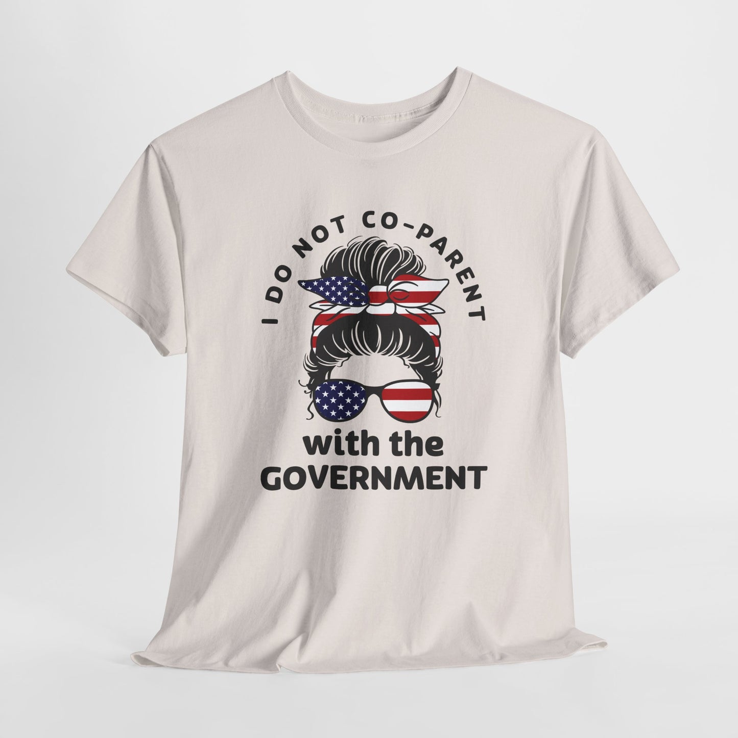 Patriotic Mom T-Shirt For I Don't Co-Parent TShirt For American Mom T Shirt With Messy Bun Shirt For Conservative Mom T-Shirt For Angry Mothers T-Shirt For Fourth Of July TShirt