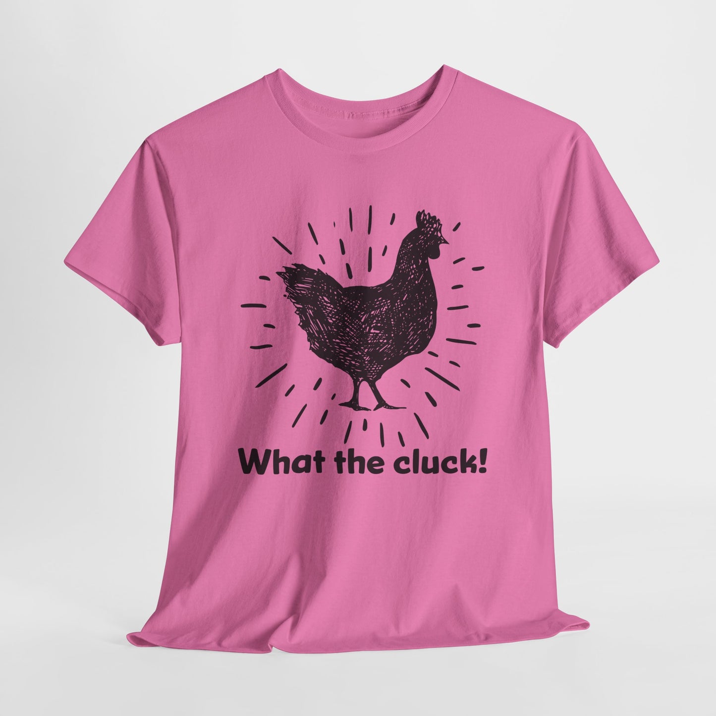 Funny Chicken T-Shirt For What The Cluck TShirt For Hen T Shirt For Farm Girl Shirt For Women T-Shirt For Chicken Owner Tee For Fun Chicken Gift