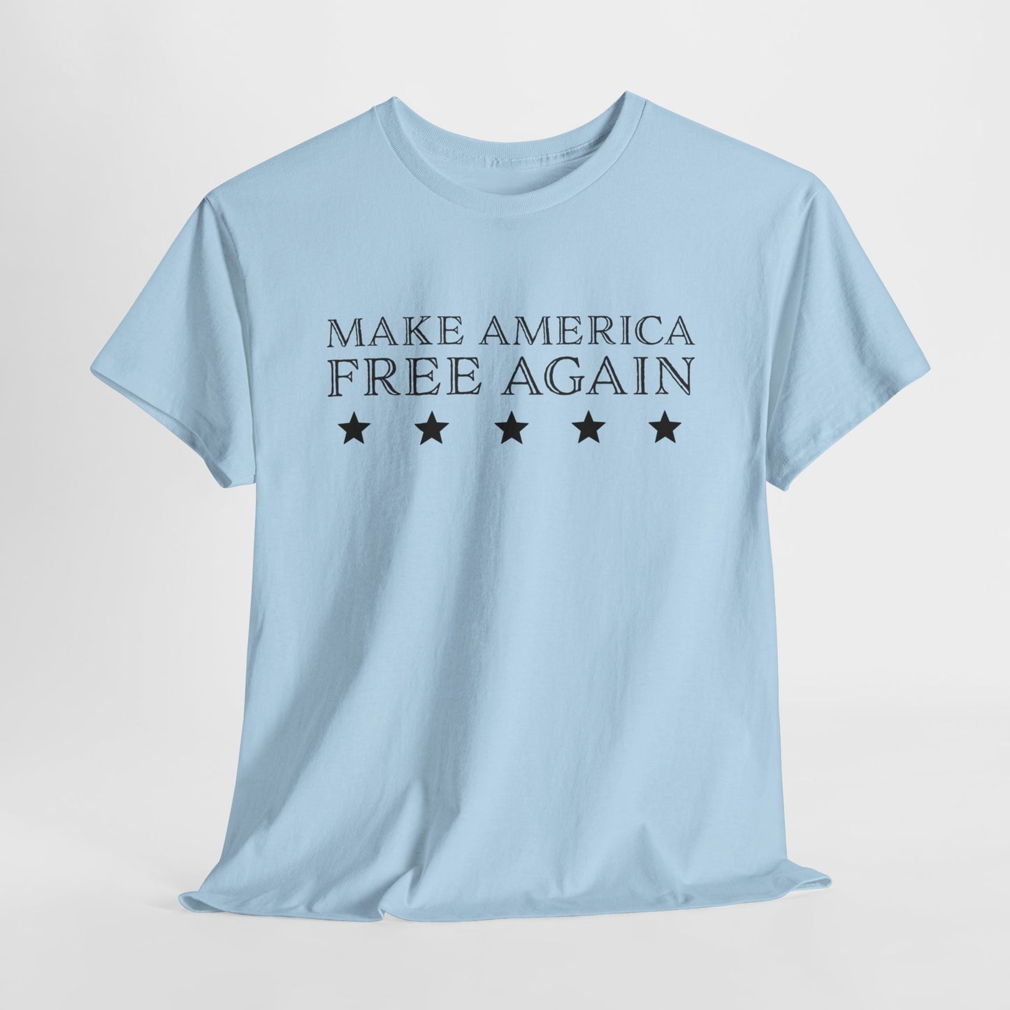 America T-Shirt For MAGA T Shirt For Conservative TShirt For Freedom Tee For Independence Gift