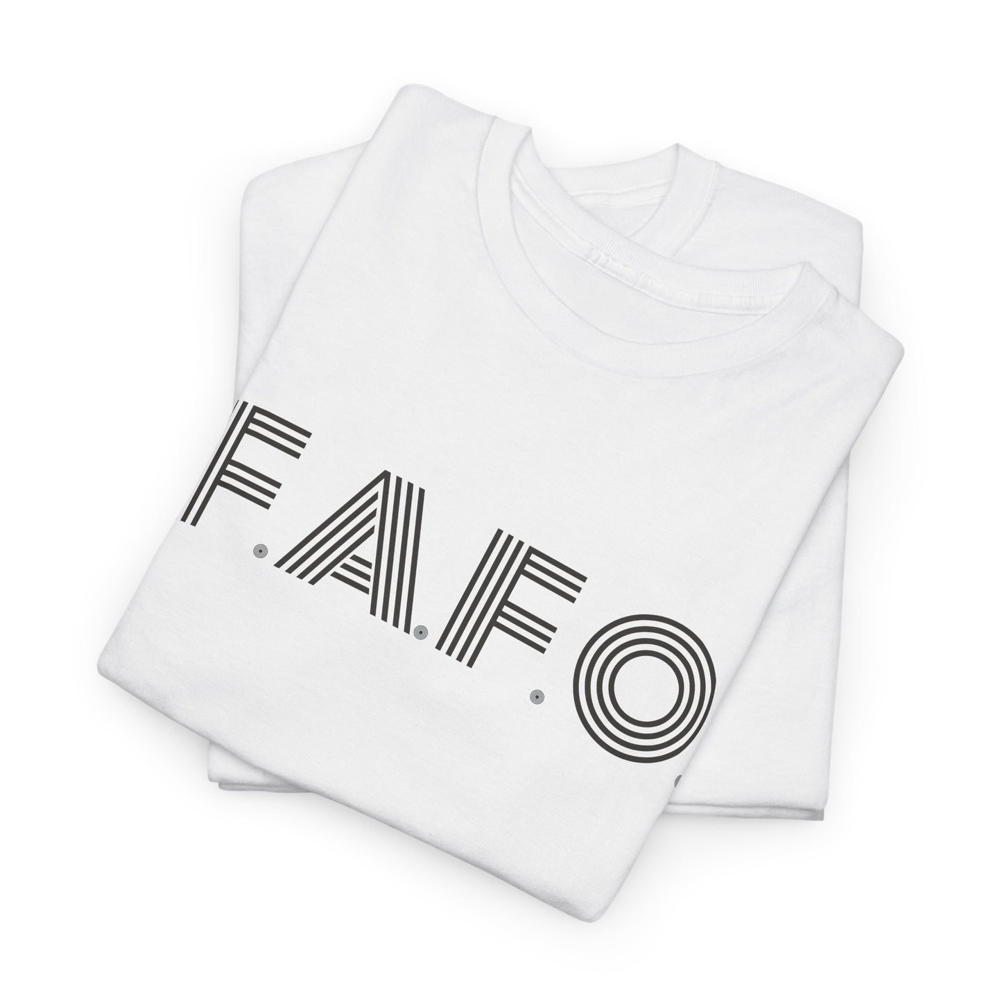 FAFO T-Shirt For Fuck Around And Find Out TShirt For Sarcastic T Shirt For Don't Push Your Luck Shirt