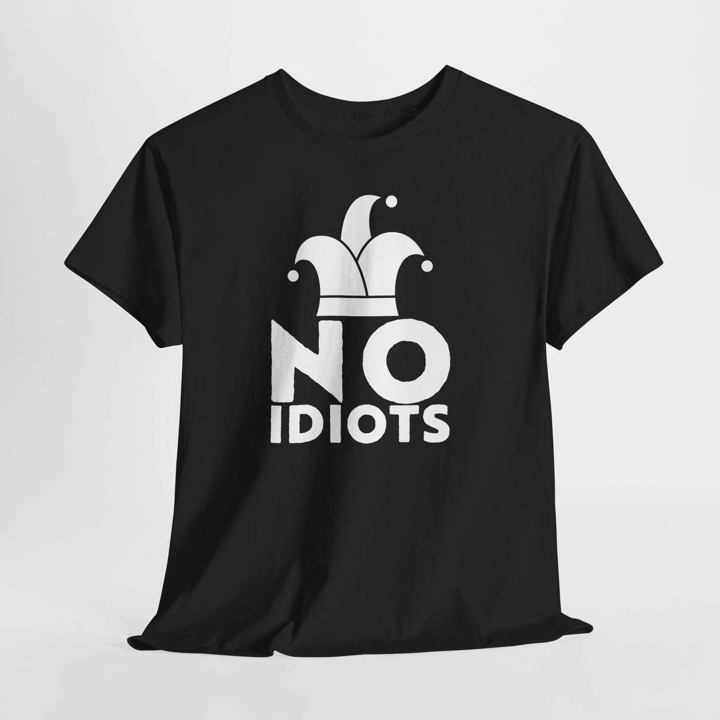 No Idiots Bold Statement Tee