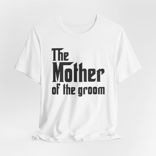 Mafia Wedding T-Shirt For Mother Of The Groom TShirt For Bachelorette Theme Party