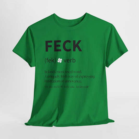 Feck T-Shirt For Feck Definition T Shirt For Irish Sarcasm TShirt For St. Paddy's Day Shirt