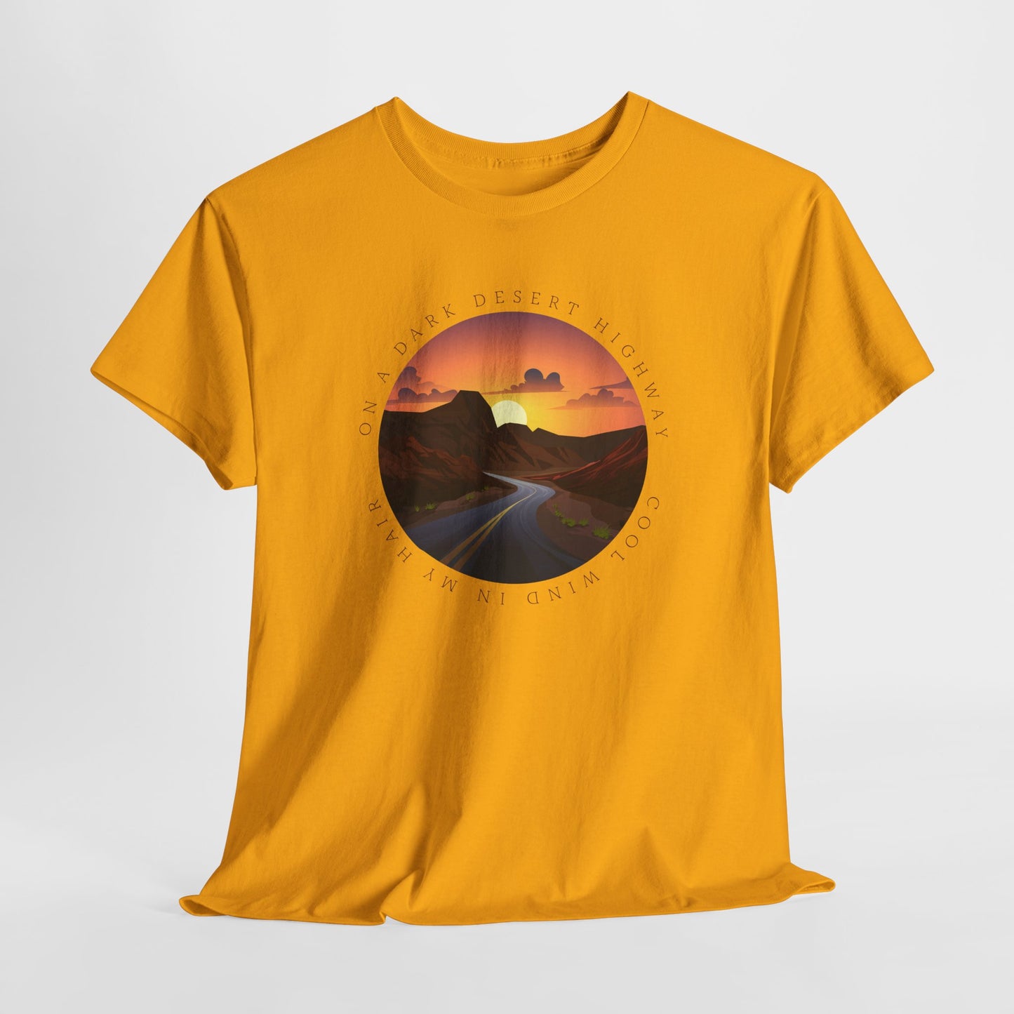 Desert T-Shirt For Song Lyrics TShirt For Musician T Shirt For Musical Quote Shirt For Music Lovers