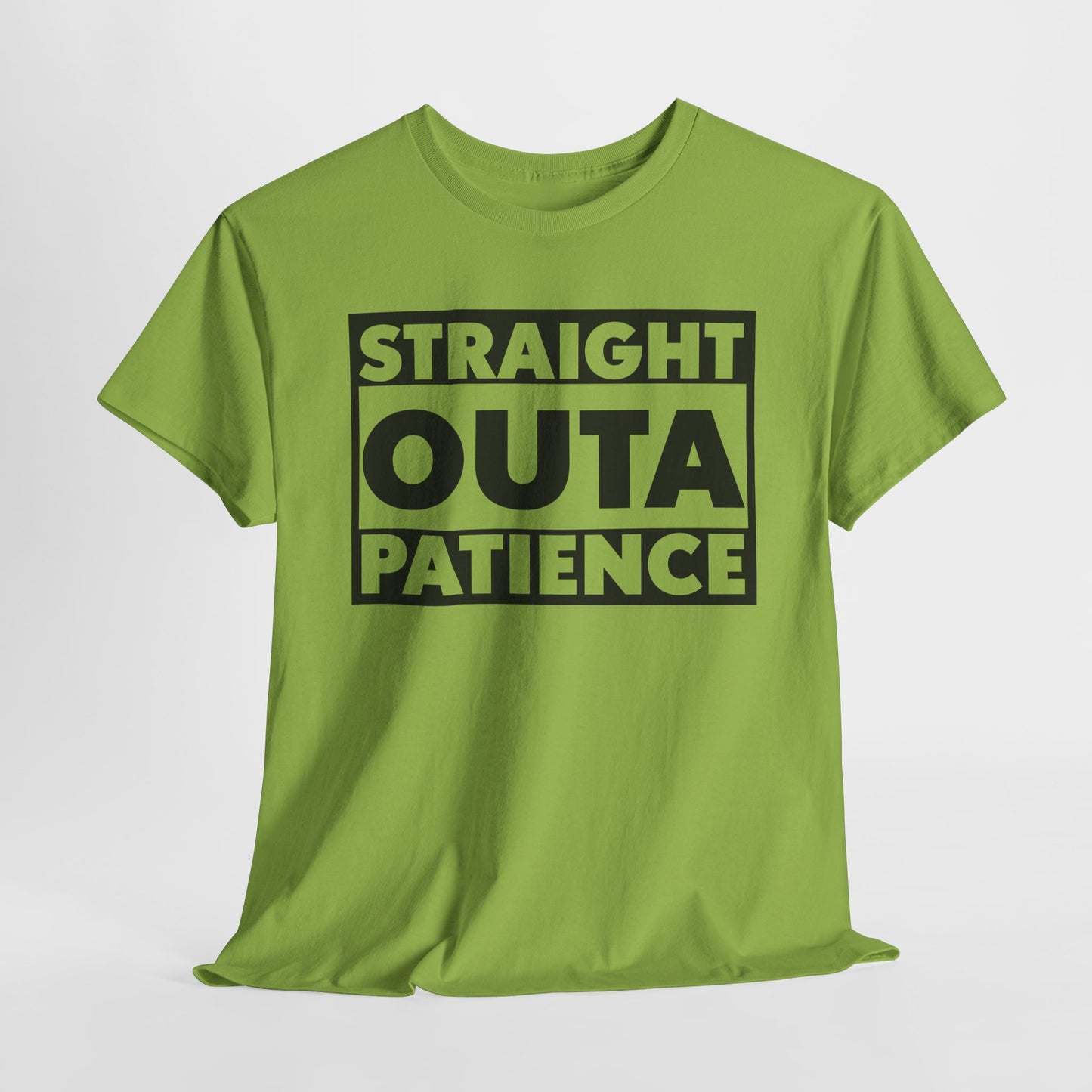 Straight Outa Patience T-Shirt For Frustrated T Shirt For Had Enough TShirt