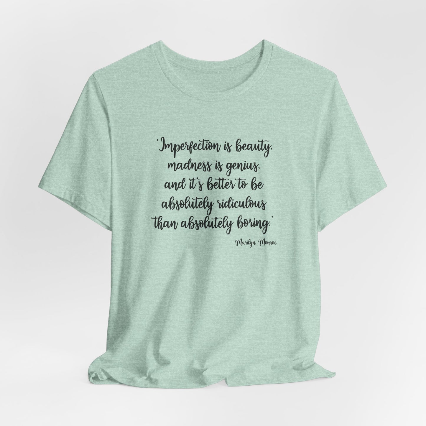 Famous Quote T-Shirt For Imperfections T Shirt For Genius TShirt