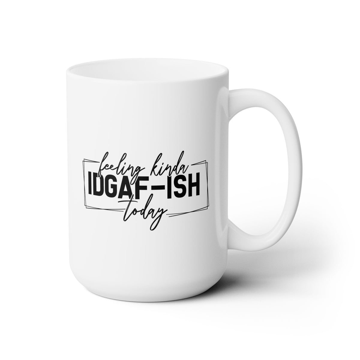 Funny IDGAF Mug | Sarcastic Coffee Cup Gift