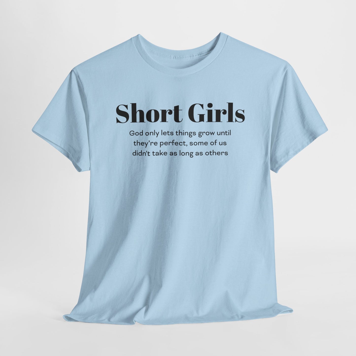 Funny T-Shirt For Short Girls T-Shirt For Sentimental Girl Shirt For Motivational Girl Shirt For Gift For Short Girl