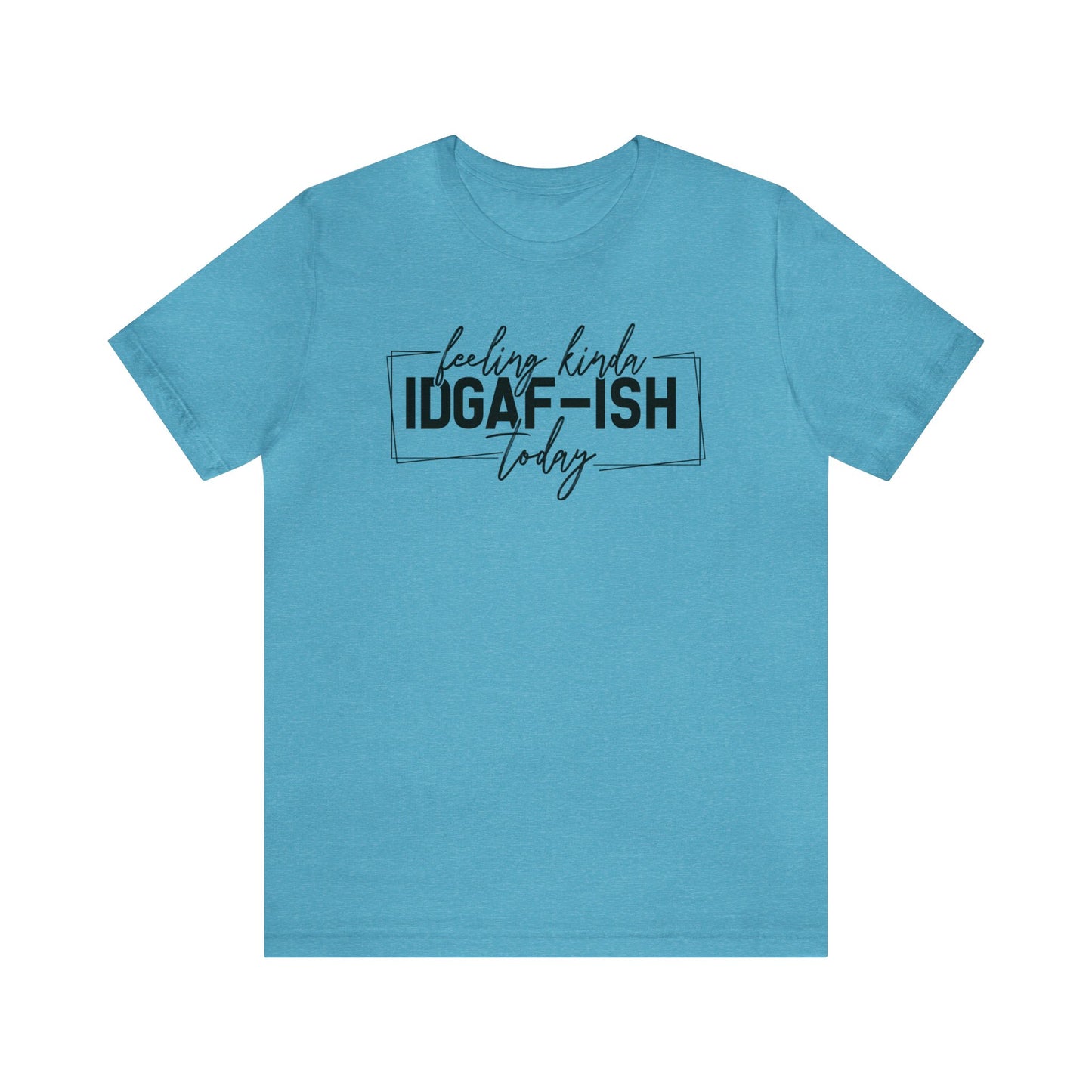 Feelings T-Shirt For IDGAF T Shirt For Sarcastic Humor TShirt For Aloof Tee
