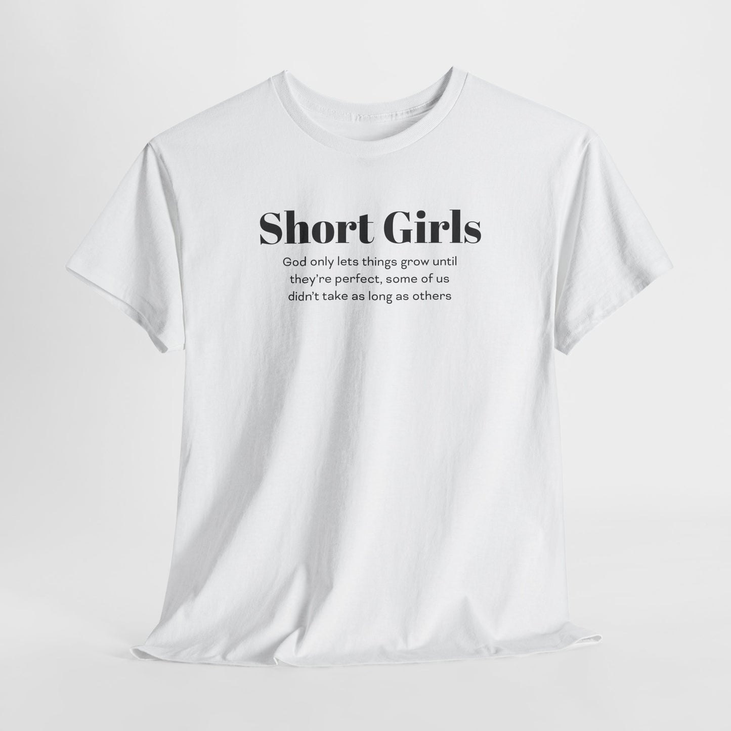 Funny T-Shirt For Short Girls T-Shirt For Sentimental Girl Shirt For Motivational Girl Shirt For Gift