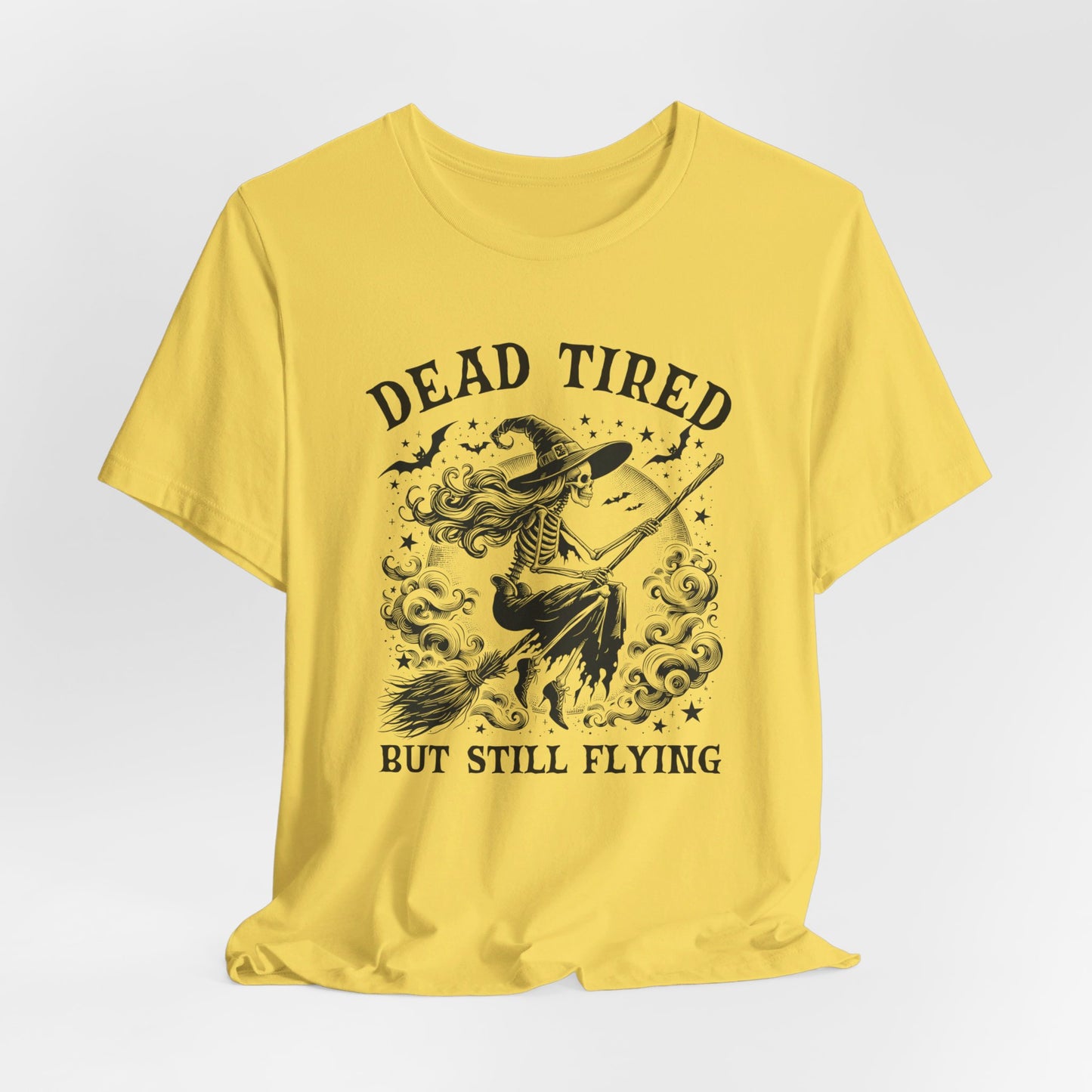 Dead Tired T-Shirt For Halloween Costume T Shirt For Flying Witch TShirt