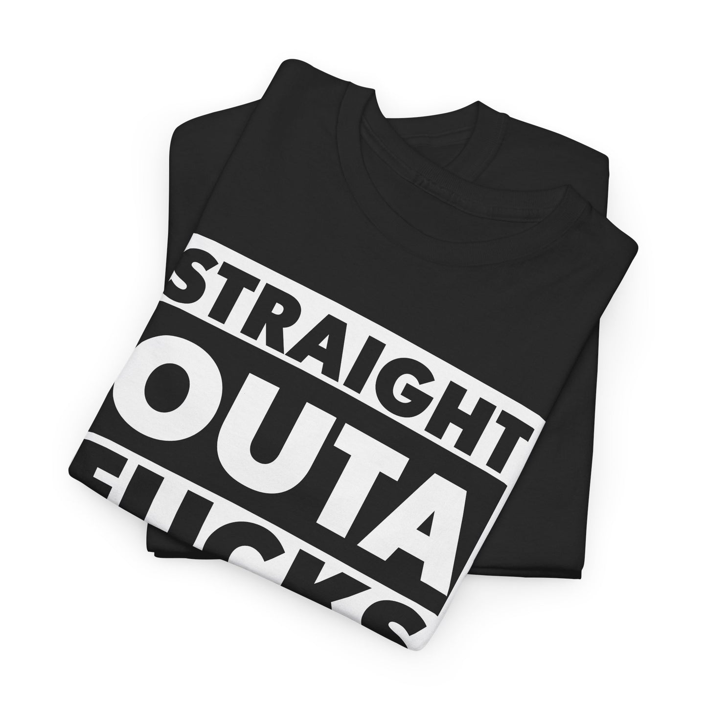 Straight Outta Fucks Graphic T-Shirt For Humor Lovers T-Shirt For Sarcastic TShirt